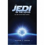 The Jedi in the Lotus : Star Wars and the Hindu Tradition